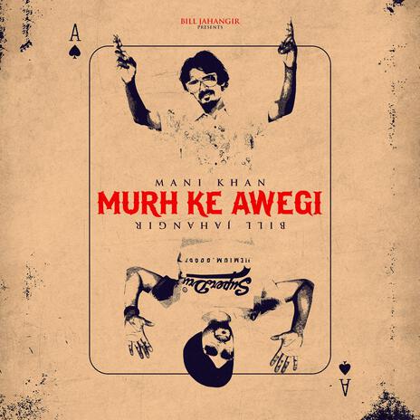 Murh Ke Awegi ft. Mani Khan | Boomplay Music