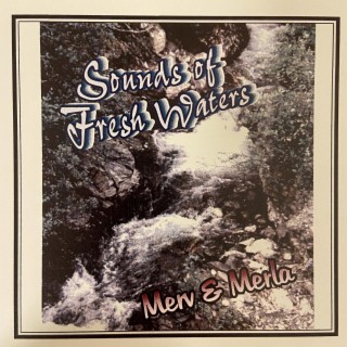 Sounds of Fresh Waters