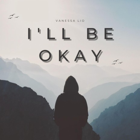 I'll Be Okay