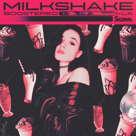 Milkshake ft. i-La, Pharrell Williams & Chad Hugo