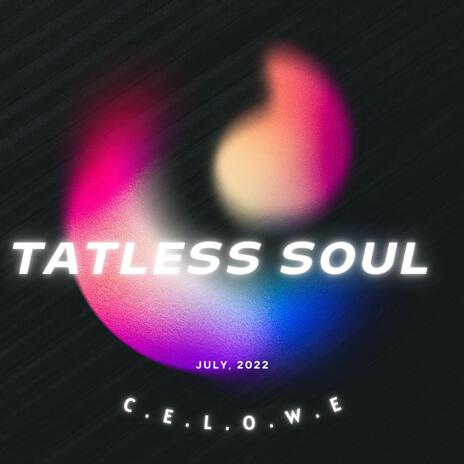 Tatless soul (Radio Edit) | Boomplay Music