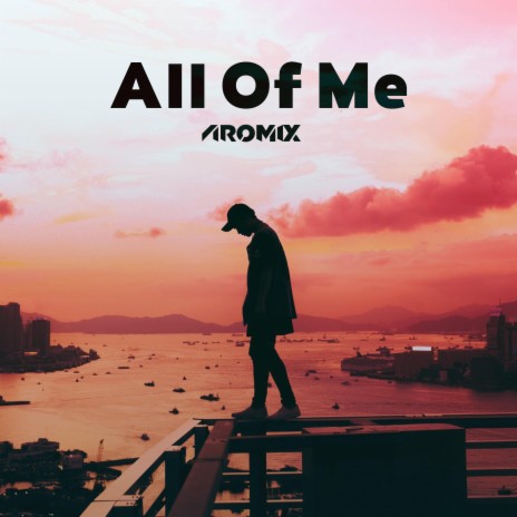 All Of Me | Boomplay Music