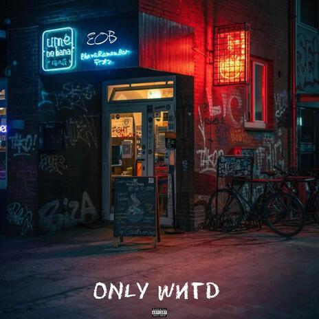 Only Wanted | Boomplay Music