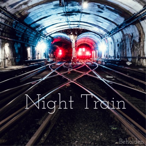 Night Train | Boomplay Music