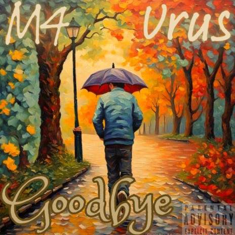 Goodbye ft. Urus | Boomplay Music