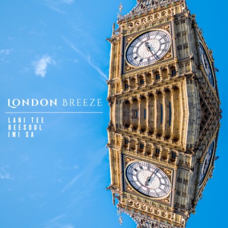 London Breeze ft. Lani Tee & BeeSoul | Boomplay Music