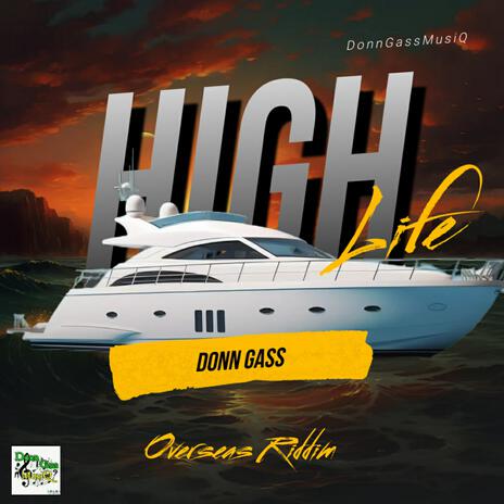 High Life (Overseas Riddim) | Boomplay Music