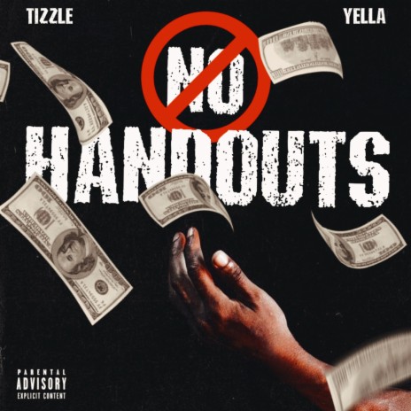 No Handouts ft. Yella | Boomplay Music