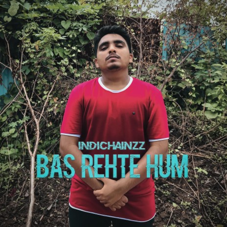 Bas Rehte Hum | Boomplay Music