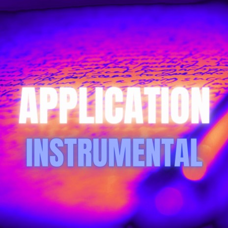 APPLICATION (INSTRUMENTAL) | Boomplay Music