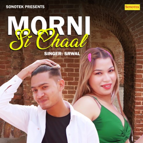 Morni Si Chaal | Boomplay Music