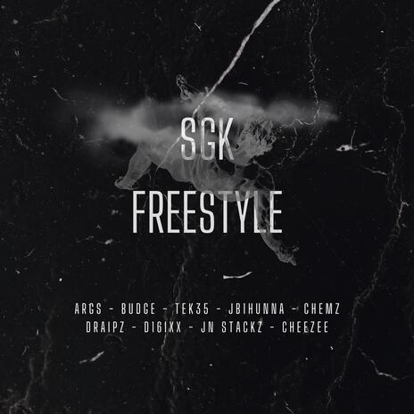 SGK Freestyle ft. Args, Budge, Tek35, JB1Hunna & Chemz | Boomplay Music