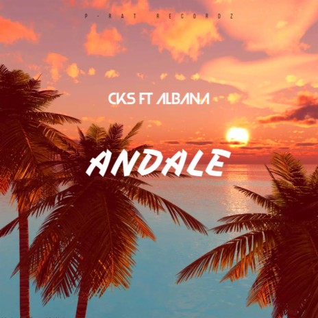 ANDALE ft. Albana | Boomplay Music