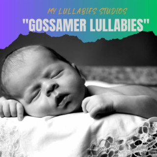 Gossamer Lullabies