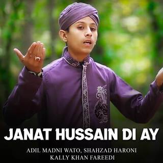 Janat Hussain Di Ay