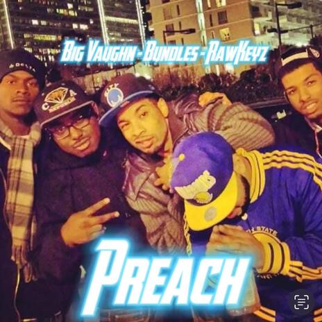 Preach ft. Gtaway, Bundles & Rawkeyz | Boomplay Music