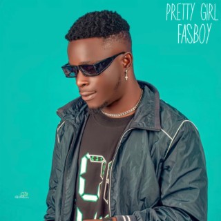 Fasboy - Pretty Girl