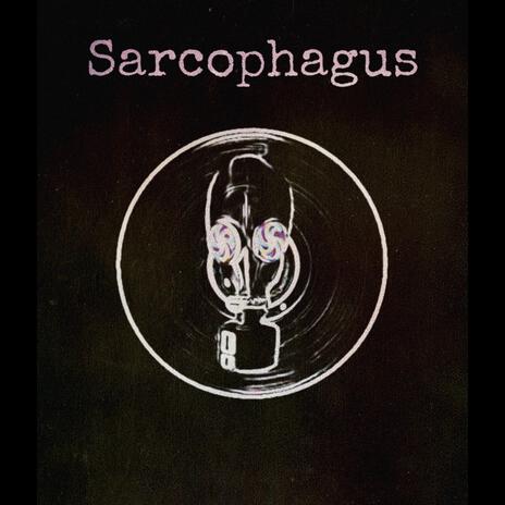 Sarcophagus | Boomplay Music