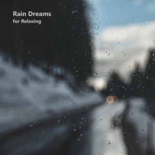 Rain Dreams for Relaxing