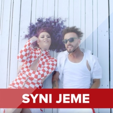 Syni jeme ft. Ronela Hajati | Boomplay Music