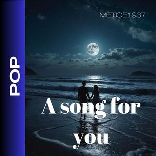 Song for you