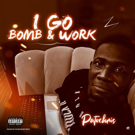 I go Bomb & Work | Boomplay Music