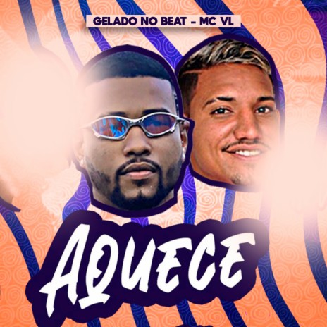 Aquece ft. Mc VL | Boomplay Music