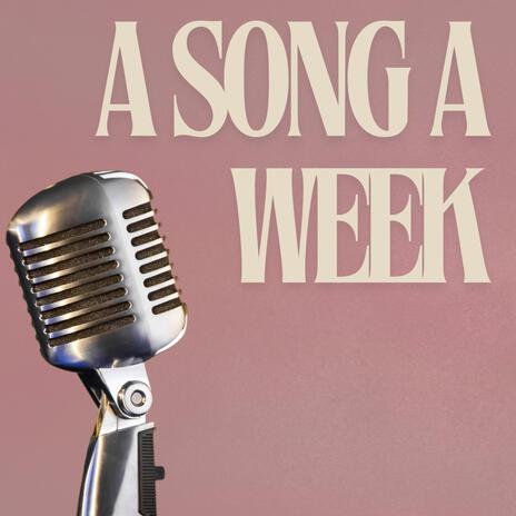 A song a week | Boomplay Music