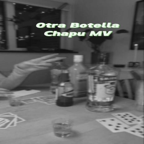 Otra Botella | Boomplay Music