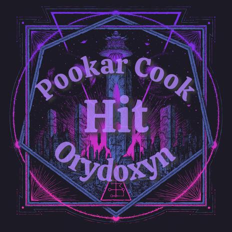 Hit (Pookar Cook) ft. Orydoxyn | Boomplay Music