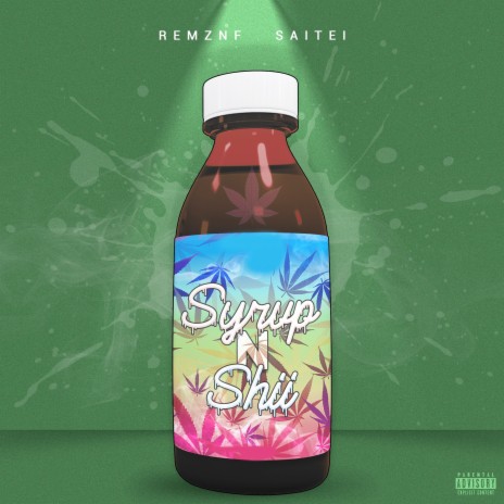 Syrup N Shii ft. Saitei | Boomplay Music