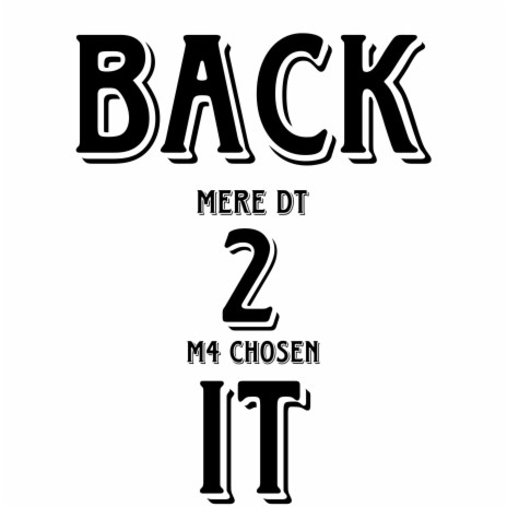 Back 2 It ft. M4 Chosen