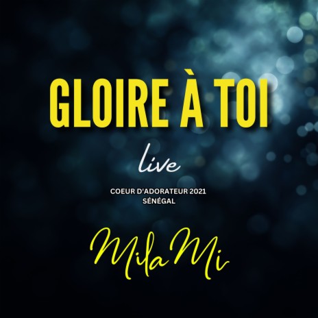 Gloire à Toi (Live Version) | Boomplay Music