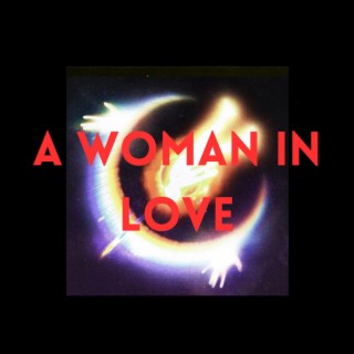 A Woman In Love