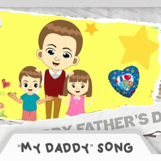 My Daddy Father's day Special Song lyrics | Boomplay Music