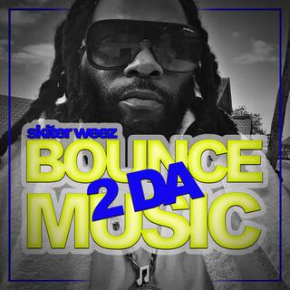 Bounce 2 Da Music