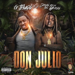 Don Julio (feat. Dave From The Grave)