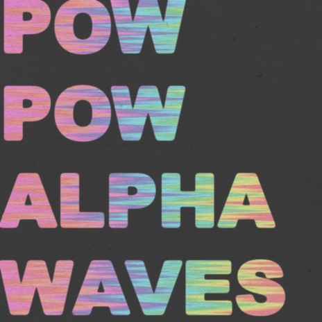Alpha Waves (Single)