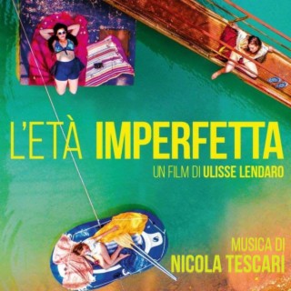 L'Età Imperfetta (Original Motion Picture Soundtrack)