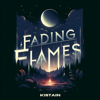 Fading Flames