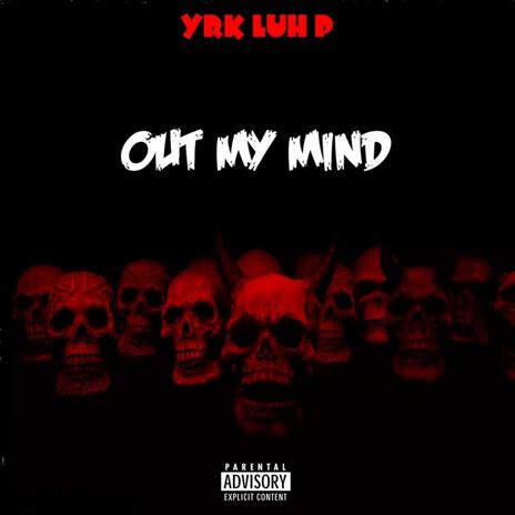 OUT MY MIND | Boomplay Music