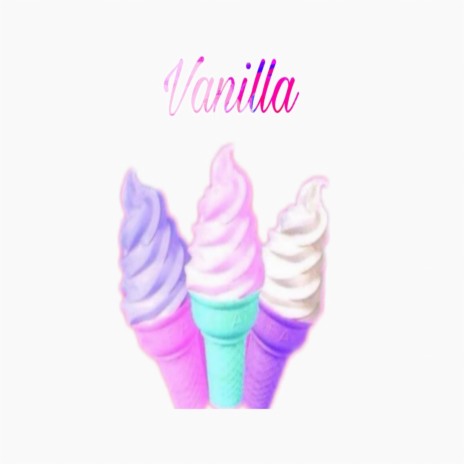 Vanilla | Boomplay Music