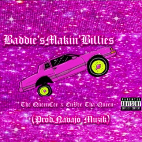 Baddies Makin' Billies ft. EnVee Tha Queen | Boomplay Music