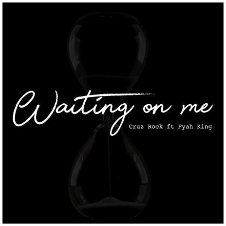 Waiting On Me ft. Fyah King | Boomplay Music