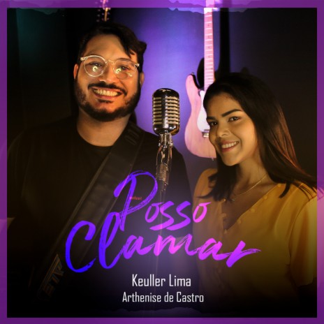 Posso Clamar ft. Arthenise de Castro | Boomplay Music