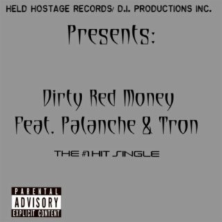 Dirty Red Money (feat. Tron)