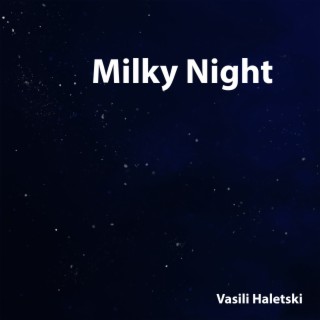 Milky Night