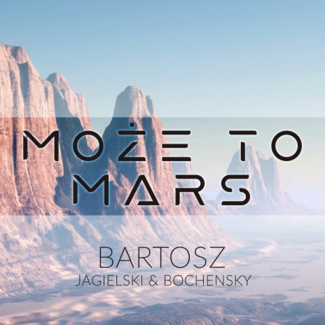Może to Mars ft. BOCHENSKY | Boomplay Music