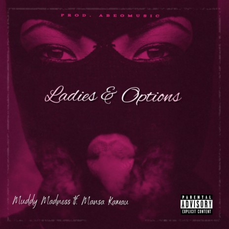 Ladies & Options ft. Mansa Kamau | Boomplay Music