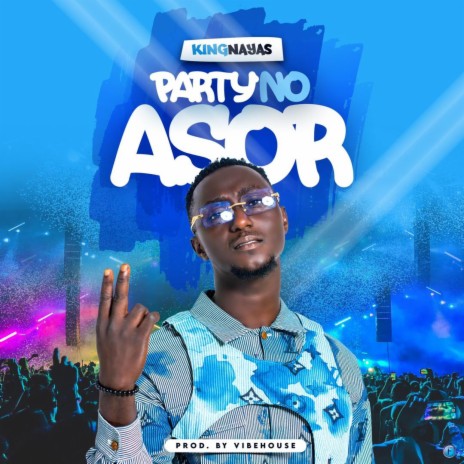 Party No Asor | Boomplay Music